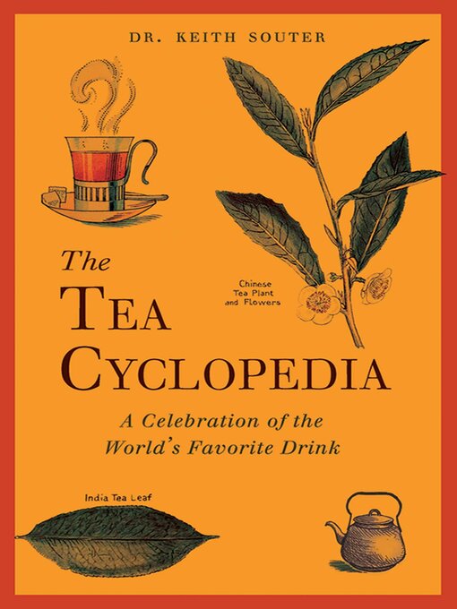 Title details for The Tea Cyclopedia by Keith Souter - Available